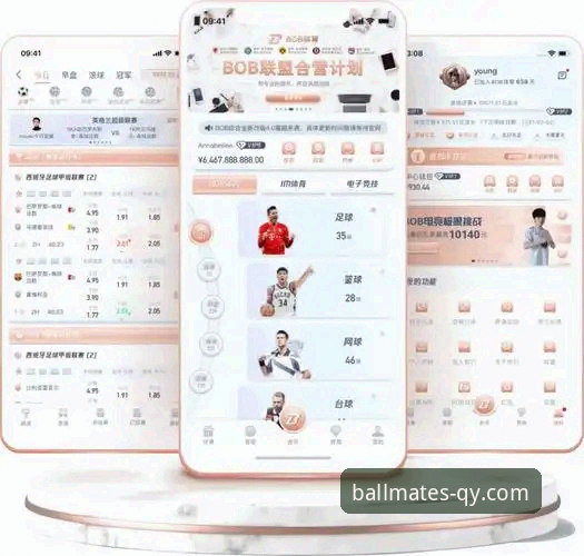 千亿球友会平台全面解析：最新版APP如何重构体育娱乐体验格局