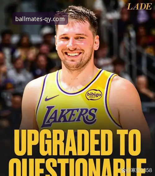 千亿球友会官网入口功能详解 东契奇单骑闯关vs团队多点开花:湖人进攻模式的创新启示